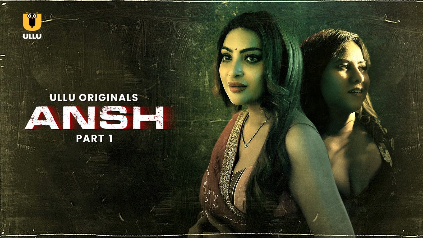 Ansh (2025) Ullu Web series (Part 1)