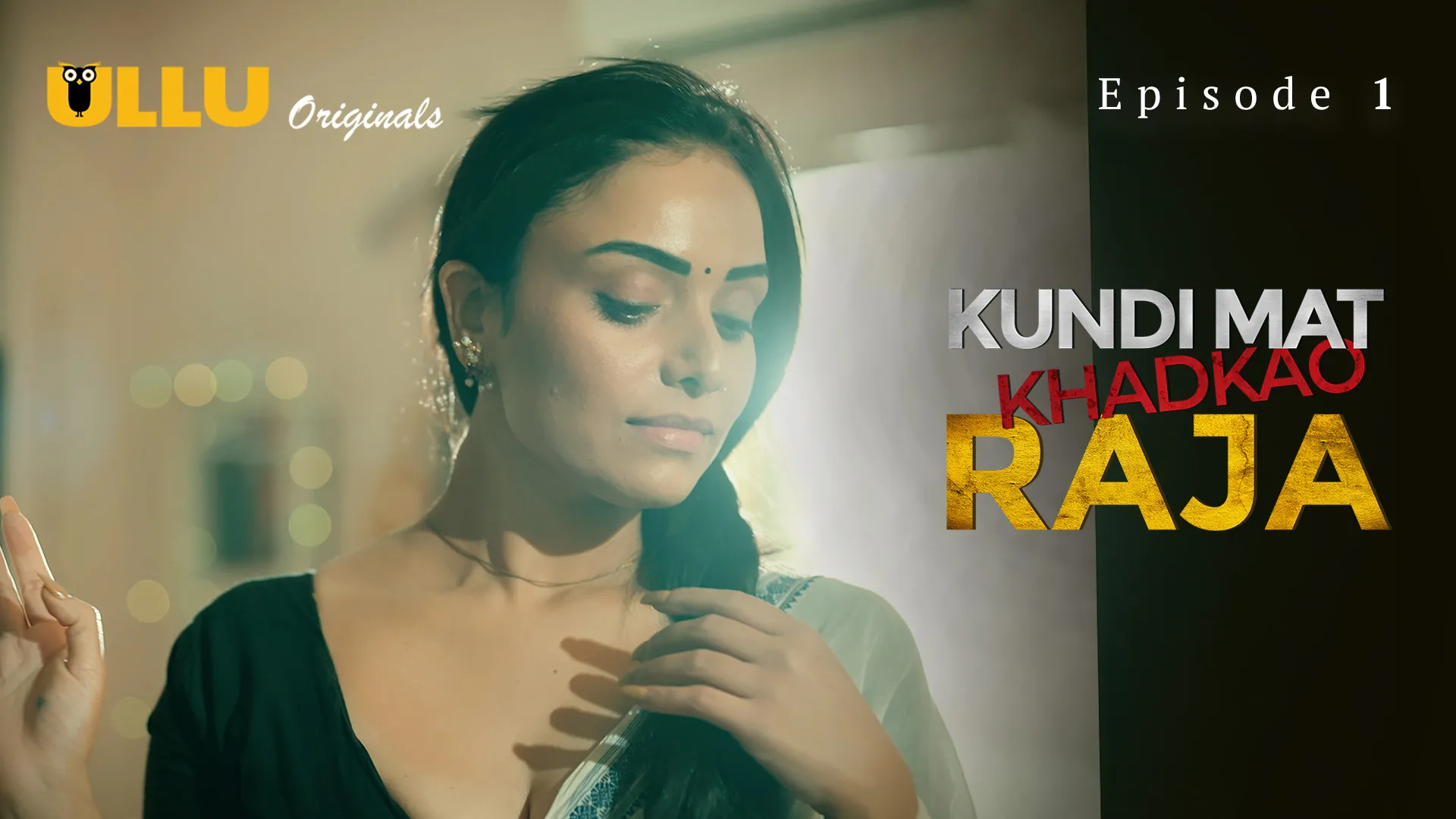 Kundi Mat Khadkao Raja Episode 1