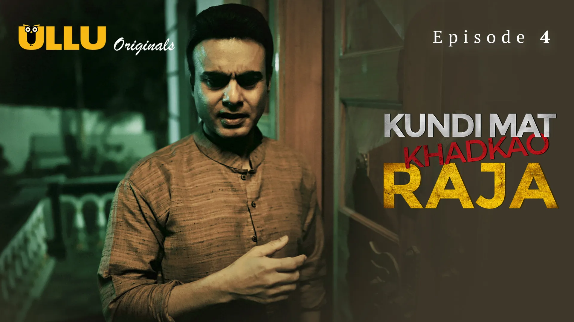 Kundi Mat Khadkao Raja Episode 4